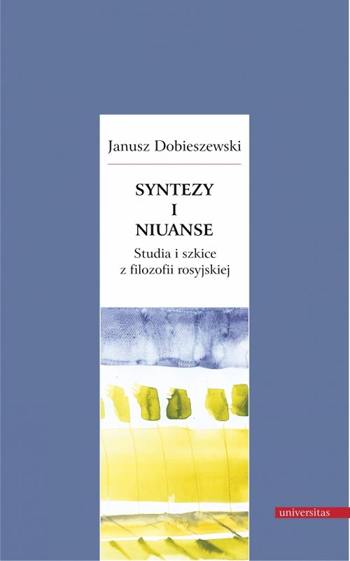 Image of Syntezy i niuanse Studia i szkice z filozofii rosyjskiej