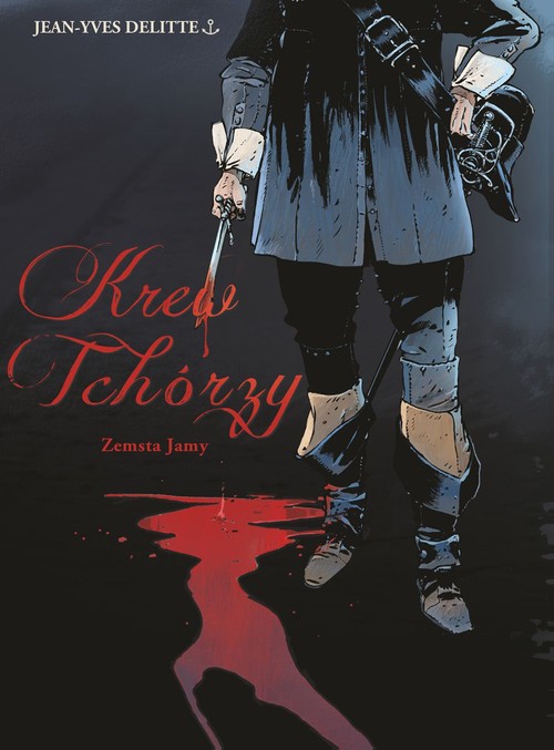 Image of Krew Tchórzy Tom 1 Zemsta Jamy