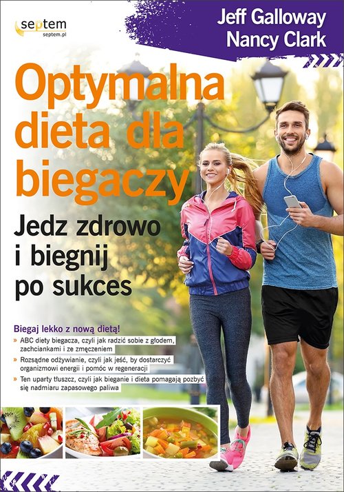 Image of Optymalna dieta dla biegaczy Jedz zdrowo i biegnij po sukces
