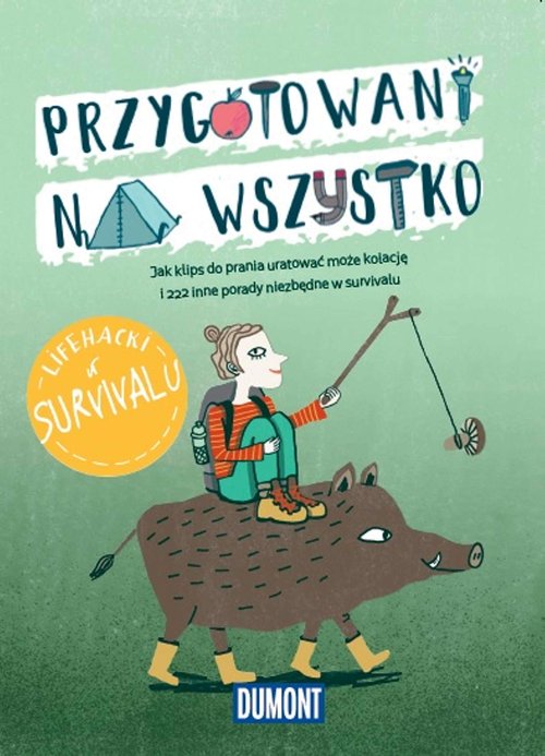 Image of LIfe hacki w survivalu Przygotowani na wszystko