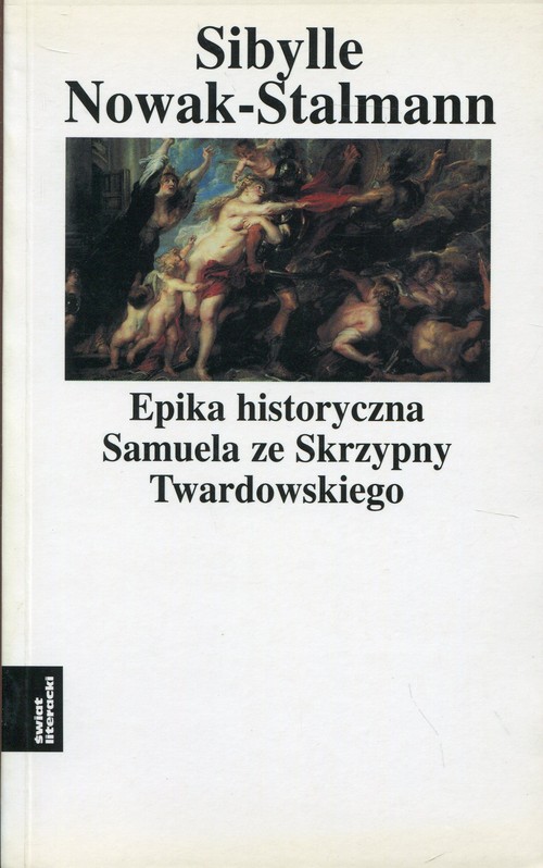 Image of Epika historyczna Samuela ze Skrzypny Twardowskiego
