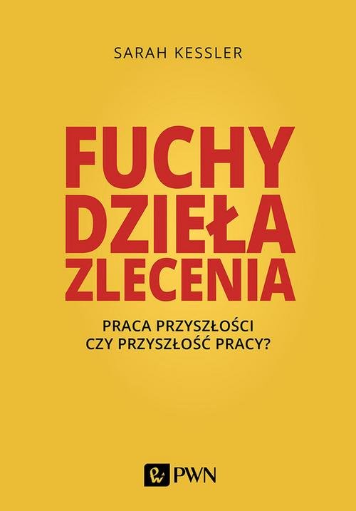 Image of Fuchy, dzieła, zlecenia Praca przyszłości czy przyszłość pracy?