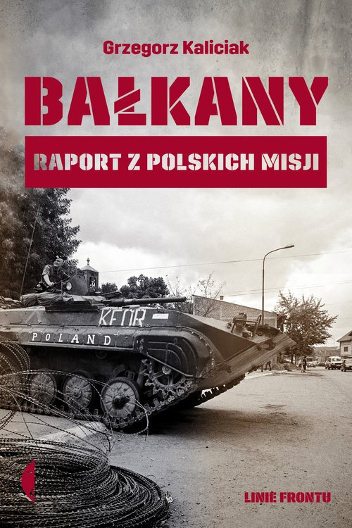 Image of Bałkany Raport z polskich misji