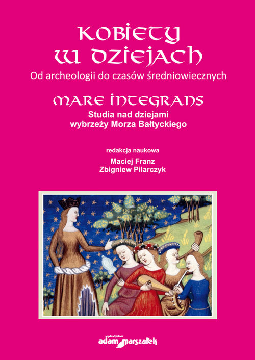 Image of Kobiety w dziejach Od archeologii do czasów średniowiecznych