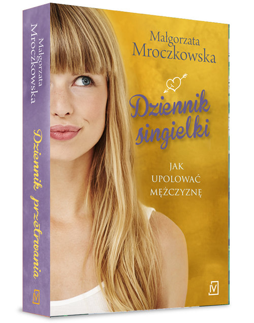 Image of Dziennik singielki. Jak upolować mężczyznę