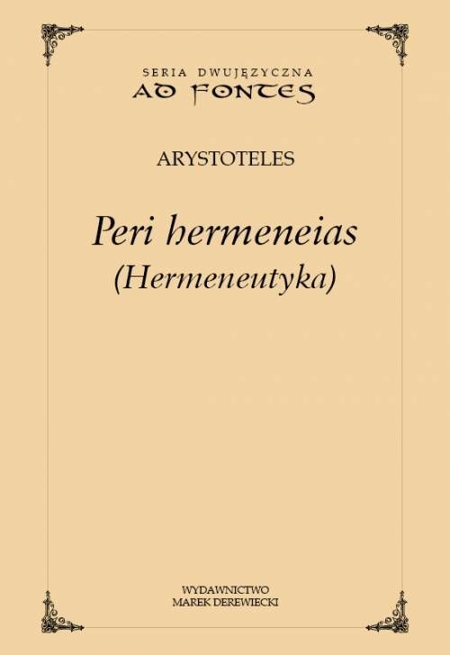 Image of Hermeneutyka Peri hermeneias wersja polsko-angielska
