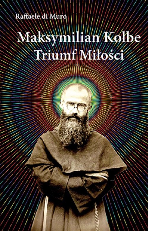 Image of Maksymilian Kolbe Triumf miłości