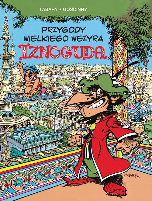 Image of Przygody wielkiego wezyra Iznoguda Tom 1