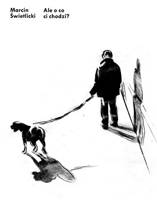 Image of Ale o co ci chodzi?