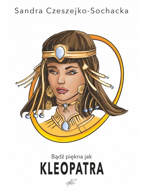 Image of Bądź piękna jak Kleopatra