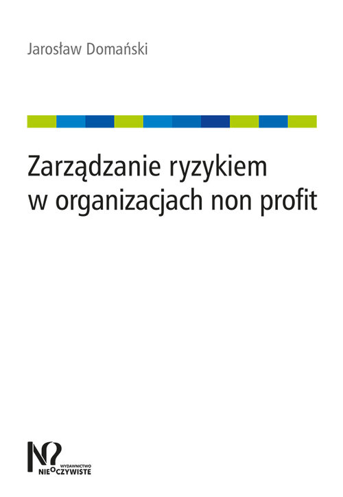 Image of Zarządzanie ryzykiem w organizacjach non profit