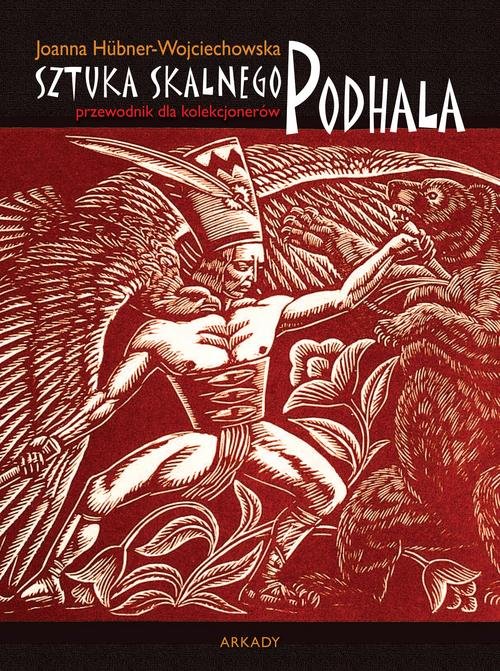 Image of Przewodnik dla kolekcjonerów Sztuka Skalnego Podhala