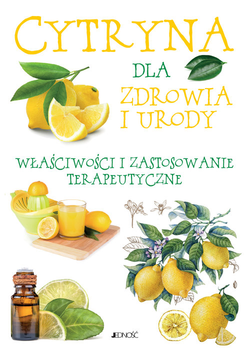 Image of Cytryna dla zdrowia i urody Właściwości i zastosowanie terapeutyczne