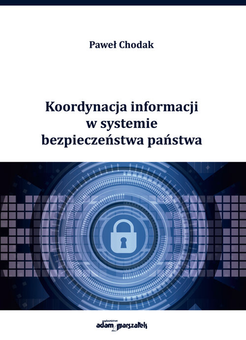 Image of Koordynacja informacji w systemie bezpieczeństwa państwa