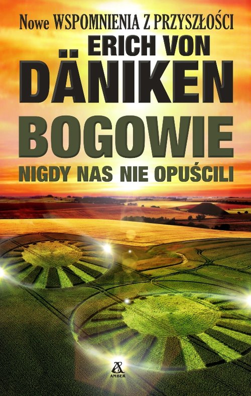 Image of Bogowie nigdy nas nie opuścili Nowe Wspomnienia z przyszłości