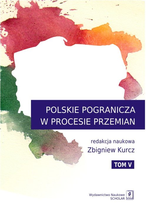 Image of Polskie Pogranicza w procesie przemian Tom 5