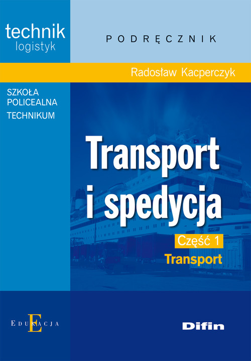 Image of Transport i spedycja część 1 Transport Technikum Szkoła policealna