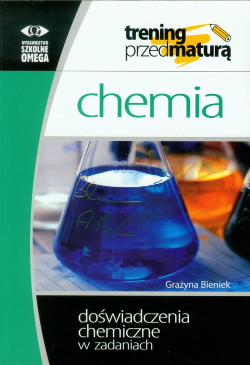 Image of Chemia Trening przed maturą Doświadczenia chemiczne w zadaniach