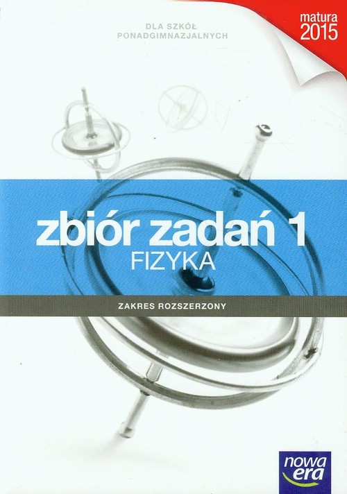 Image of Fizyka 1 Zbiór zadań Zakres rozszerzony Szkoła ponadgimnazjalna