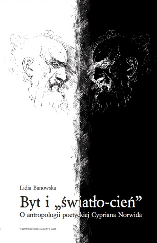 Image of Byt i światło-cień O antropologii poetyckiej Cypriana Norwida