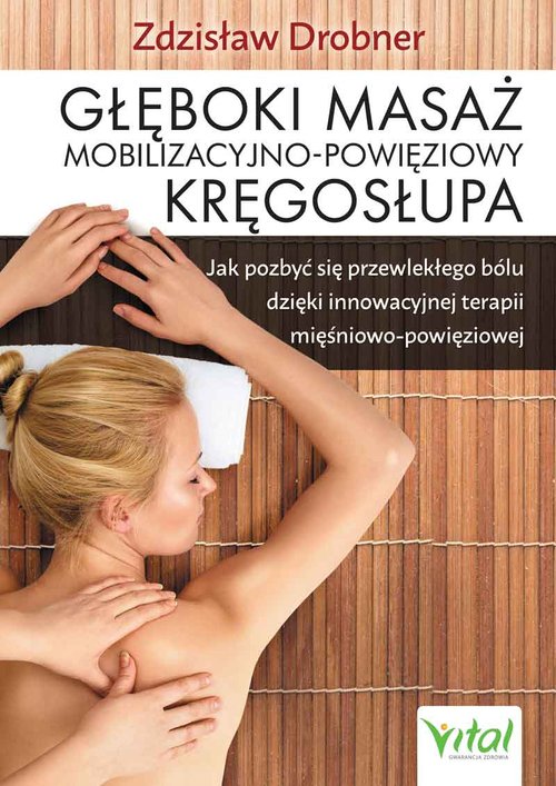 Image of Głęboki masaż mobilizacyjno-powięziowy kręgosłupa