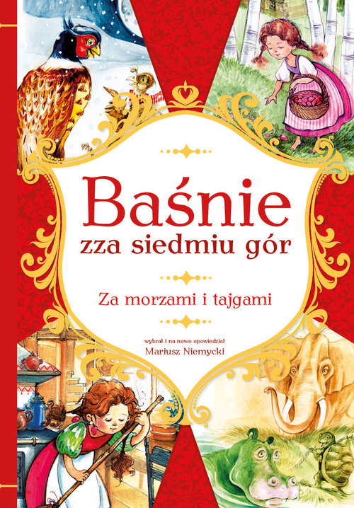Image of Baśnie zza siedmiu gór Za morzami i tajgami