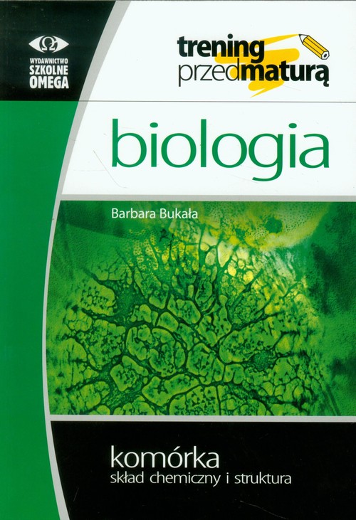 Image of Biologia Komórka skład chemiczny i struktura