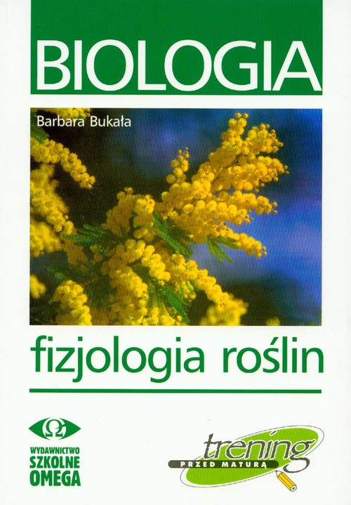Image of Biologia. Fizjologia roślin. Trening przed maturą