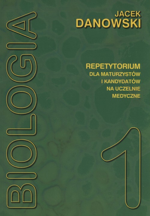 Image of Biologia Repetytorium dla maturzystów i kandydatów na uczelnie medyczne Tom 1