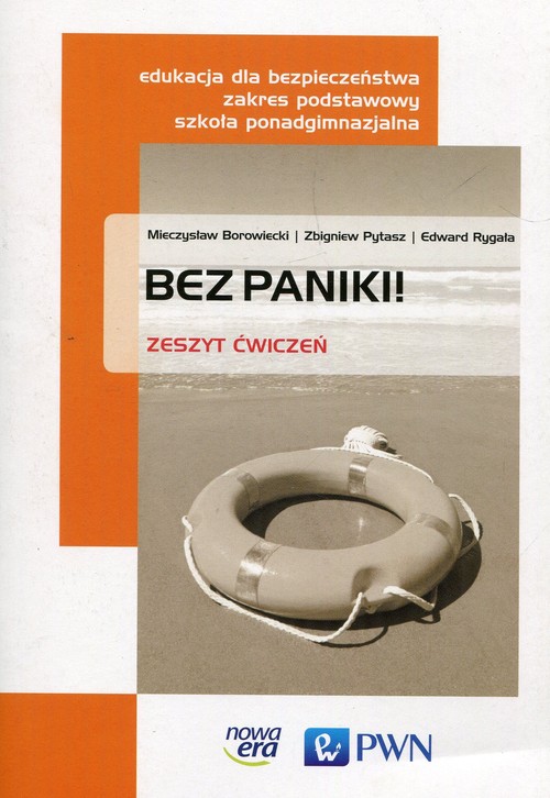 Image of Bez paniki! Edukacja dla bezpieczeństwa Ćwiczenia Zakres podstawowy Szkoła ponadgimnazjalna