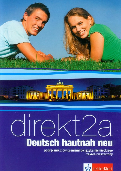 Image of Direkt 2A Deutsch hautnah neu Podręcznik z ćwiczeniami do języka niemieckiego z płytą CD Zakres rozszerzony