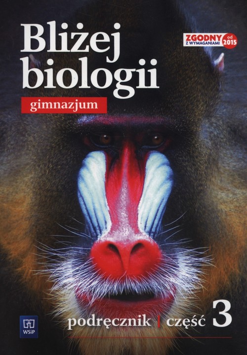 Image of Bliżej biologii Podręcznik Część 3 Gimnazjum