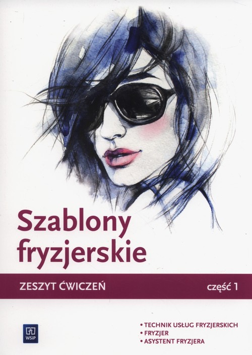 Image of Szablony fryzjerskie Zeszyt ćwiczeń Część 1 Technikum