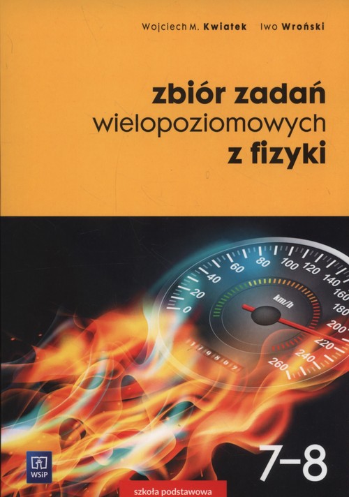 Image of Zbiór zadań wielopoziomowych z fizyki 7-8
