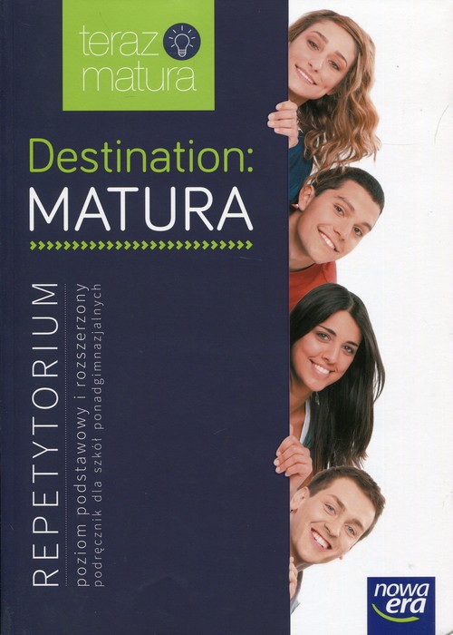 Image of Destination Matura Język angielski Repetytorium Poziom podstawowy i rozszerzony Szkoła ponadgimnazjalna