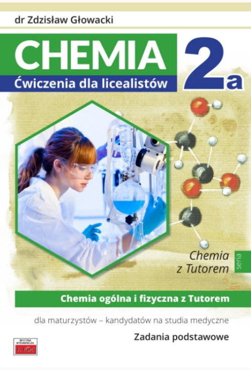 Image of Chemia 2a Ćwiczenia dla licealistów Chemia ogólna i fizyczna z Tutorem dla maturzystów