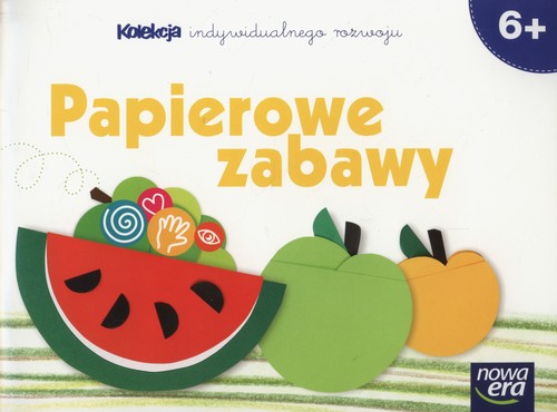 Image of Papierowe zabawy 6+ Kolekcja indywidualnego rozwoju Przedszkole