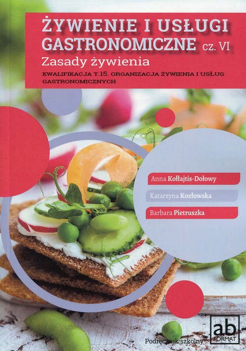 Image of Żywienie i usługi gastronomiczne Część VI Zasady żywienia