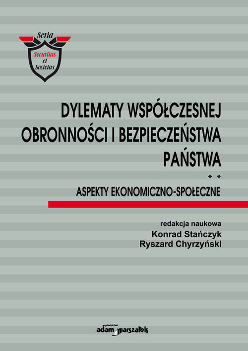 Image of Dylematy współczesnej obronności i bezpieczeństwa państwa. Aspekty ekonomiczno-społeczne