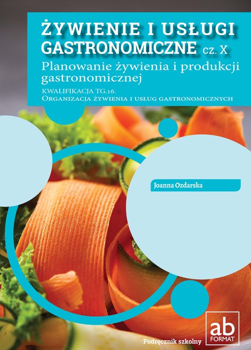 Image of Żywienie i usługi gastronomiczne cz. X Planowanie żywienia i produkcji gastronomicznej