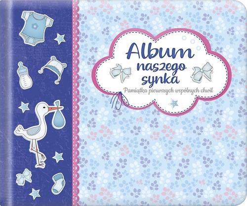 Image of Album naszego synka Pamiątka pierwszych wspólnych chwil