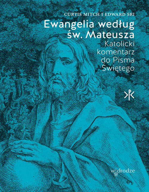 Image of Ewangelia według św. Mateusza Katolicki Komentarz do Pisma Świętego