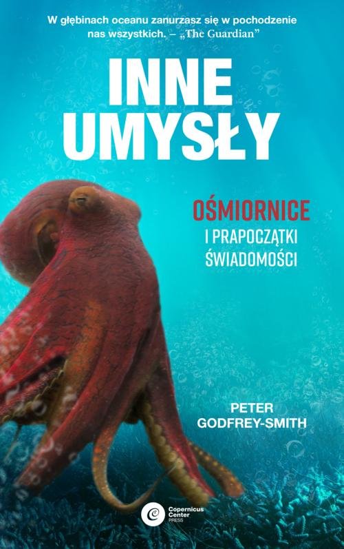 Image of Inne umysły Ośmiornice i prapoczątki świadomości