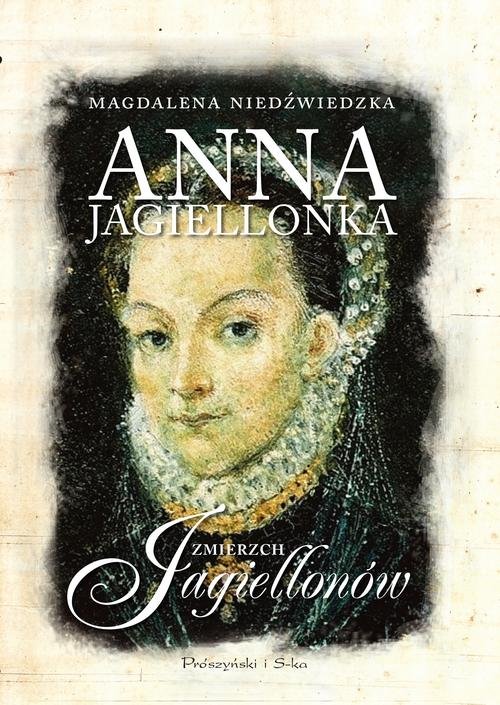 Image of Anna Jagiellonka Zmierzch Jagiellonów