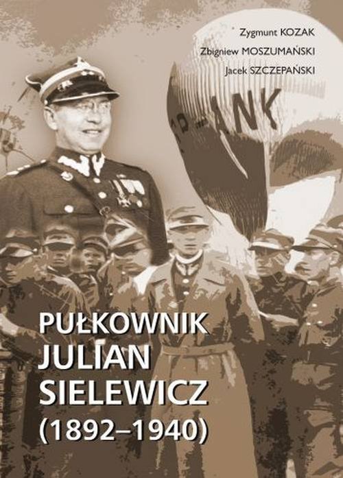 Image of Pułkownik Julian Sielewicz (1892-1940)
