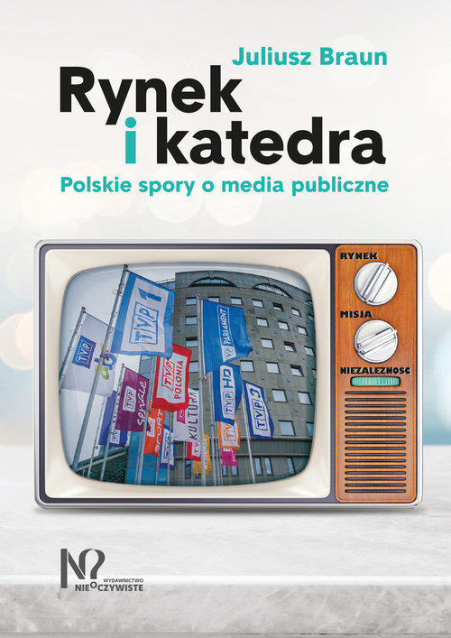 Image of Rynek i katedra Polskie spory o media publiczne