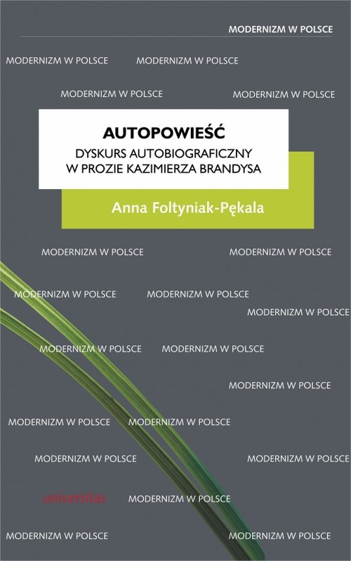 Image of Autopowieść Dyskurs autobiograficzny w prozie Kazimierza Brandysa
