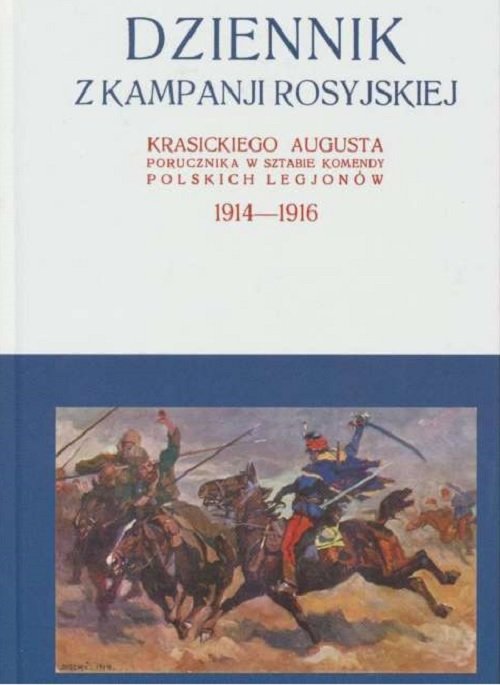 Image of Dziennik z kampanji rosyjskiej Krasickiego Augusta 1914-1916 Tom 1
