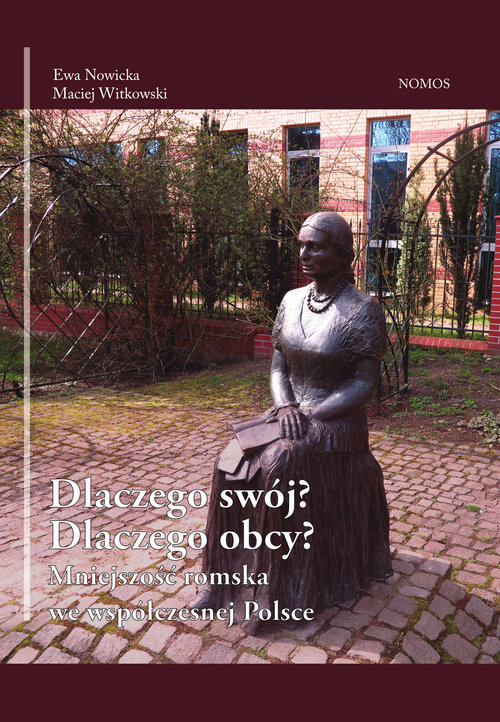 Image of Dlaczego swój? Dlaczego obcy? Mniejszość romska we współczesnej Polsce