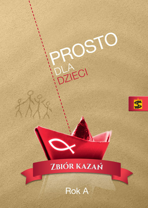 Image of Prosto dla dzieci Zbiór kazań Rok A